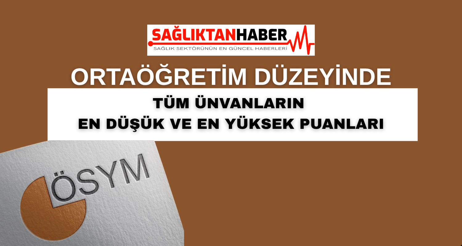 Ortaöğretim Hemşire: 98,53 Puan! İşte Ortaöğretim Puanları