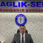 Sağlık-Sen Eskişehir Başkanı: Bu yıpranmayla sistem ayakta kalamaz