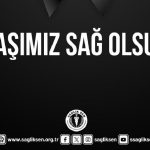 Sağlık-Sen: Başımız sağ olsun