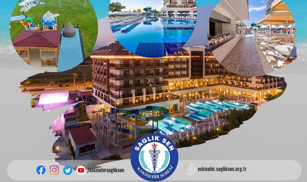 Sağlık-Sen Eskişehir’den üyelerine Side’de tatil fırsatı